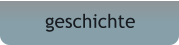 geschichte