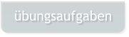 �bungsaufgaben