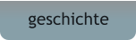 geschichte