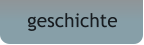 geschichte